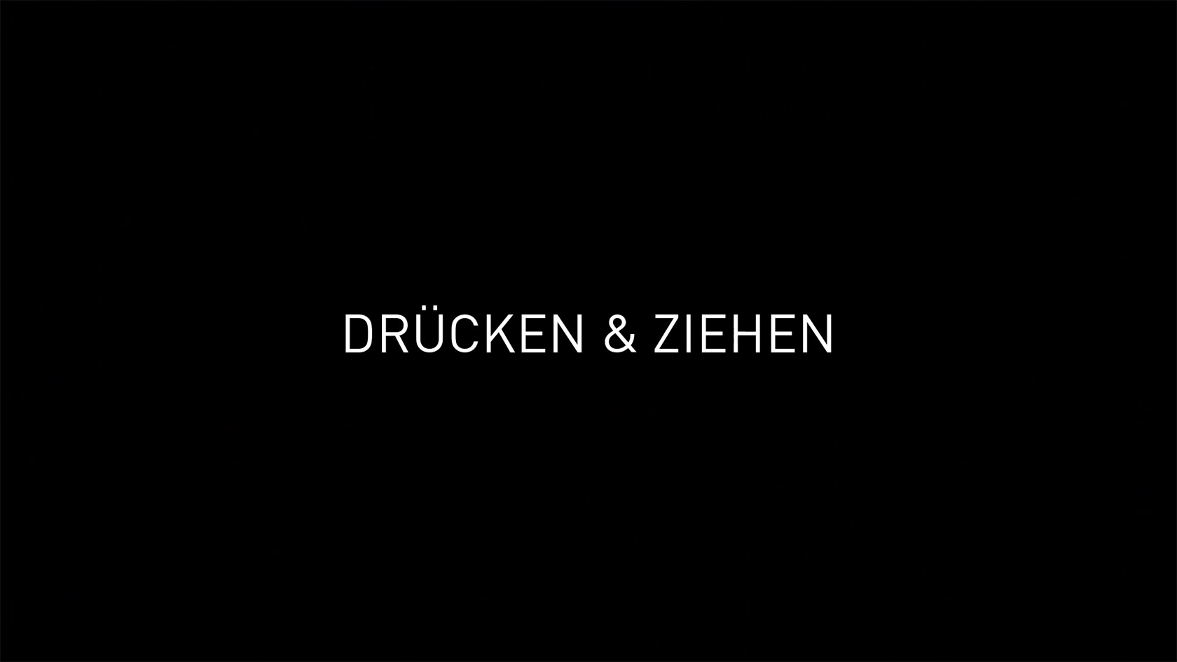 Drücken/Ziehen